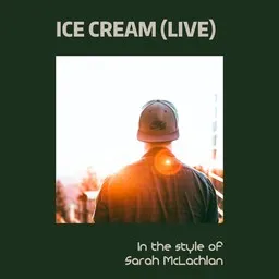 Omslagsbild för Ice Cream (Live) - Sarah McLachlan karaokeversion