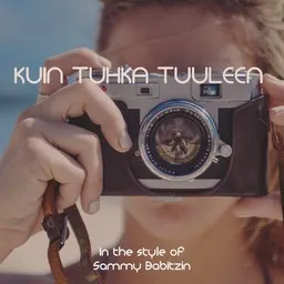 Titelbild für Kuin tuhka tuuleen - Sammy Babitzin Karaoke-Version