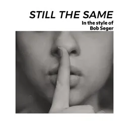 Cover art for Still The Same - Bob Seger karaoke version