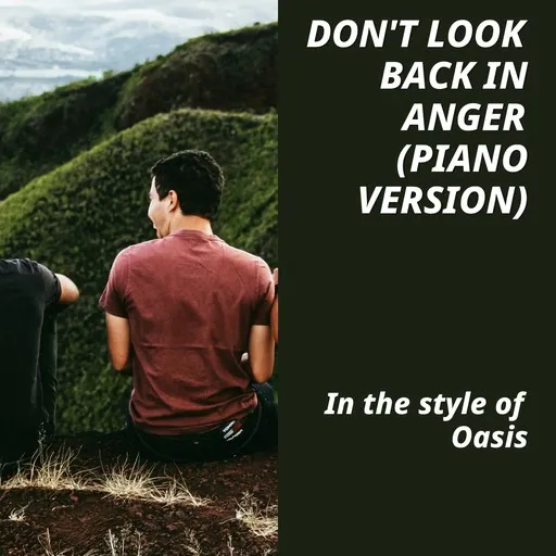 Don't Look Back In Anger (Piano Version) - Karaoke