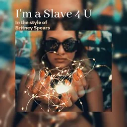 Cover art for I'm a Slave 4 U - Britney Spears karaoke version