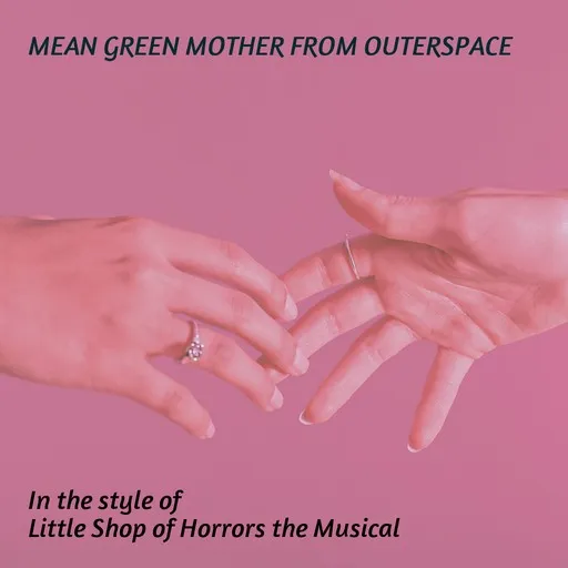 Karaoke Mean Green Mother From Outerspace by Little Shop of Horrors the Musical — sing along with lyrics on Singa