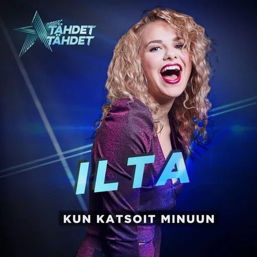 Karaoke Kun katsoit minuun by Ilta, Tähdet, tähdet kausi 5 Soundtrack — sing along with lyrics on Singa