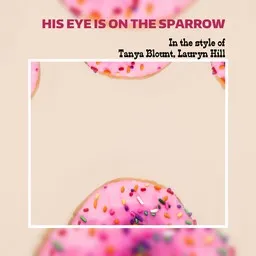 Omslagsbild för His Eye Is On The Sparrow - Lauryn Hill,Tanya Blount karaokeversion