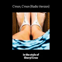 Omslagsbild för C'mon, C'mon (Radio Version) - Sheryl Crow karaokeversion