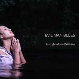 Karaokekappaleen Evil Man Blues - Joe Williams kansikuva