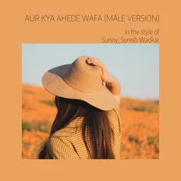 Omslagsbild för Aur Kya Ahede Wafa (Male Version) - Sunny,Suresh Wadkar karaokeversion