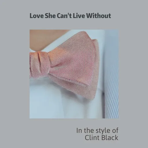 Love She Can't Live Without - Karaoke