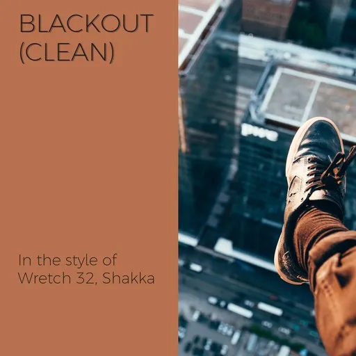 Karaoke Blackout (clean) by Shakka, Wretch 32 — sing along with lyrics on Singa