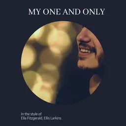 Karaokekappaleen My One And Only - Ella Fitzgerald,Ellis Larkins kansikuva