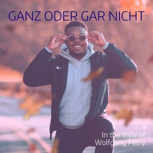 Karaoke Ganz oder gar nicht by Wolfgang Petry — sing along with lyrics on Singa