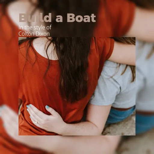 Karaoke Build a Boat von Colton Dixon — mit Songtext mitsingen auf Singa