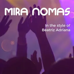 Cover art for Mira Nomas - Beatriz Adriana karaoke version