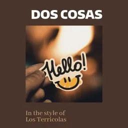 Cover art for Dos Cosas - Los Terricolas karaoke version