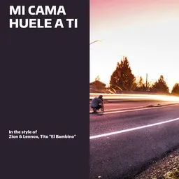 Titelbild für Mi Cama Huele A Ti - Tito "El Bambino",Zion & Lennox Karaoke-Version