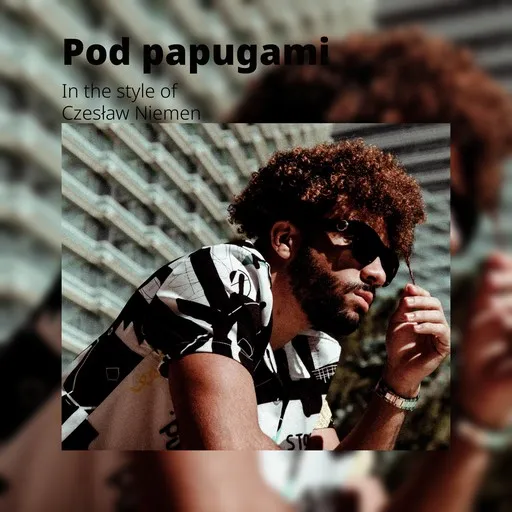 Karaoke Pod papugami von Czesław Niemen — mit Songtext mitsingen auf Singa