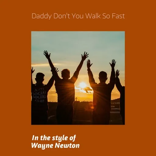 Daddy Don't You Walk So Fast - Karaoke