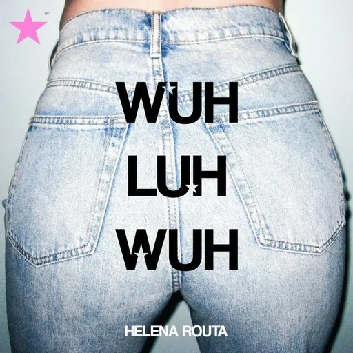 Karaoke WUH LUH WUH by Helena Routa — sing along with lyrics on Singa