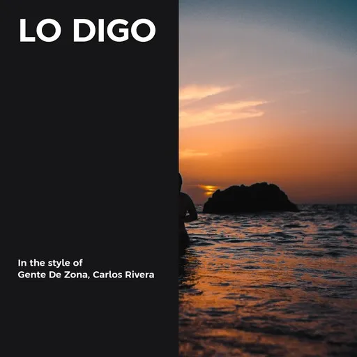 Karaoke Lo Digo by Carlos Rivera, Gente De Zona — sing along with lyrics on Singa