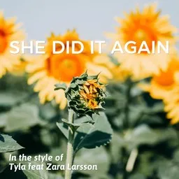 Omslagsbild för She Did It Again - Tyla,Zara Larsson karaokeversion