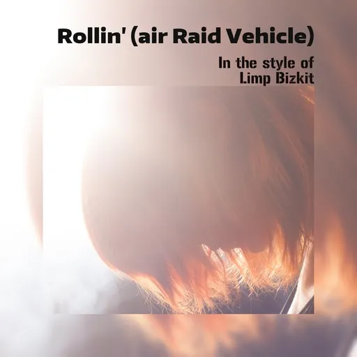 Karaoke Rollin' (Air Raid Vehicle) by Limp Bizkit — sing along with lyrics on Singa