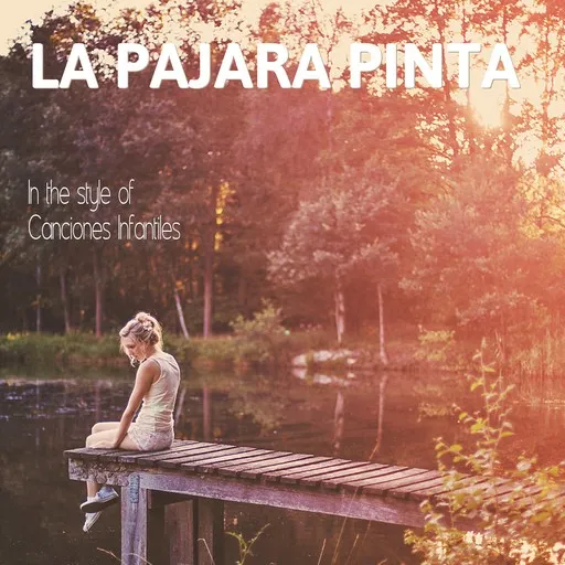 Karaoke La Pajara Pinta esittäjältä Canciones Infantiles — laula mukana sanoituksilla Singassa