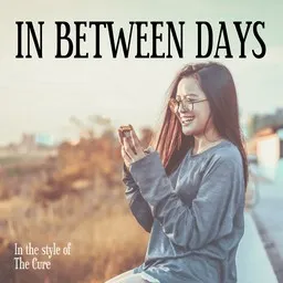 Titelbild für In Between Days - The Cure Karaoke-Version