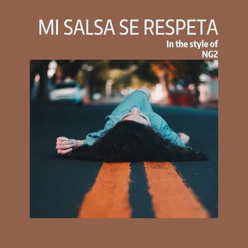 Karaoke Mi Salsa Se Respeta von NG2 — mit Songtext mitsingen auf Singa