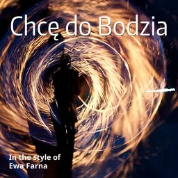 Cover art for Chcę do Bodzia - Ewa Farna karaoke version