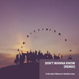 Cover art for Don't Wanna Know (Remix) - Kendrick Lamar,Maroon 5 karaoke version