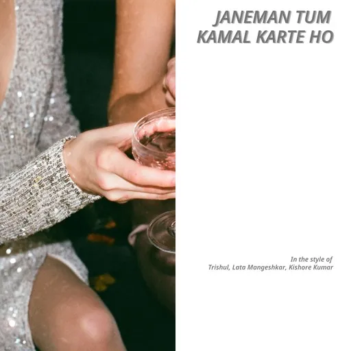 Karaoke Janeman Tum Kamal Karte Ho by Kishore Kumar, Lata Mangeshkar, Trishul — sing along with lyrics on Singa