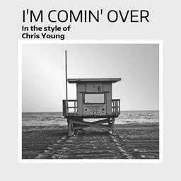Omslagsbild för I'm Comin' Over - Chris Young karaokeversion