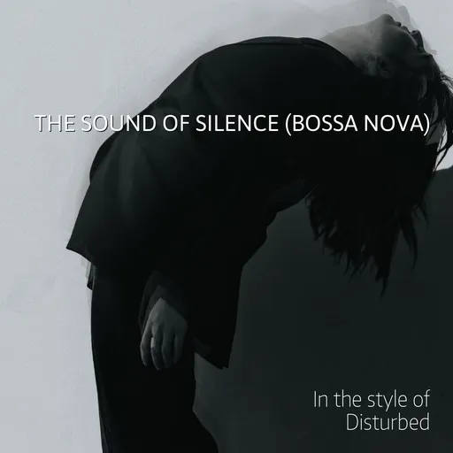 Karaoke The Sound of Silence (Bossa Nova) von Disturbed — mit Songtext mitsingen auf Singa