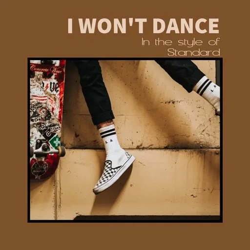 Karaoke I Won't Dance by Standard — sing along with lyrics on Singa
