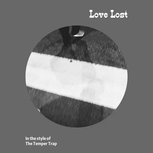 Karaoke Love Lost esittäjältä The Temper Trap — laula mukana sanoituksilla Singassa