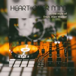 Titelbild für Heart Over Mind - Alan Walker,Daya Karaoke-Version