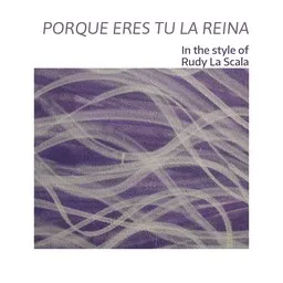 Cover art for Porque Eres Tu La Reina - Rudy La Scala karaoke version