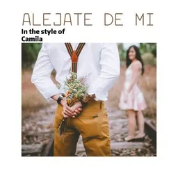 Cover art for Alejate De Mi - Camila karaoke version