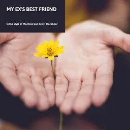 Cover art for My Ex's Best Friend - blackbear,Machine Gun Kelly karaoke version