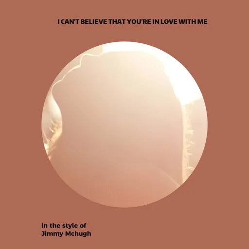 I Can't Believe That You're In Love with Me - Karaoke