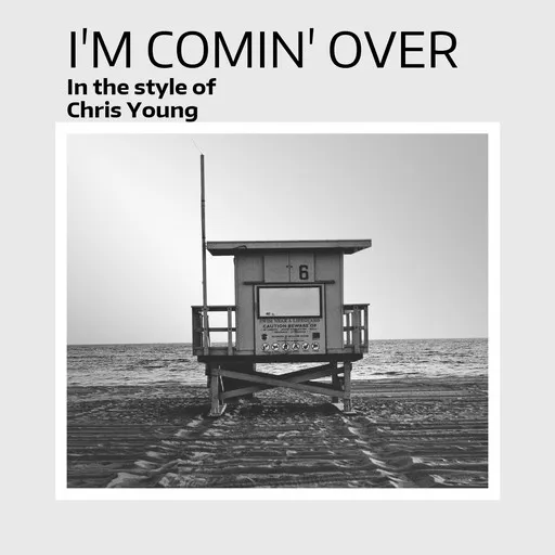 Karaoke I'm Comin' Over av Chris Young — sjung med på texten på Singa
