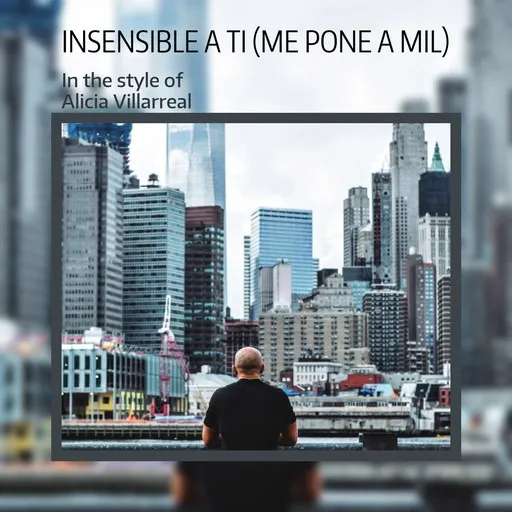 Insensible A Ti (Me Pone A Mil) - Karaoke