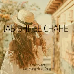 Cover art for Jab Bhi Jee Chahe - Daag,Lata Mangeshkar karaoke version