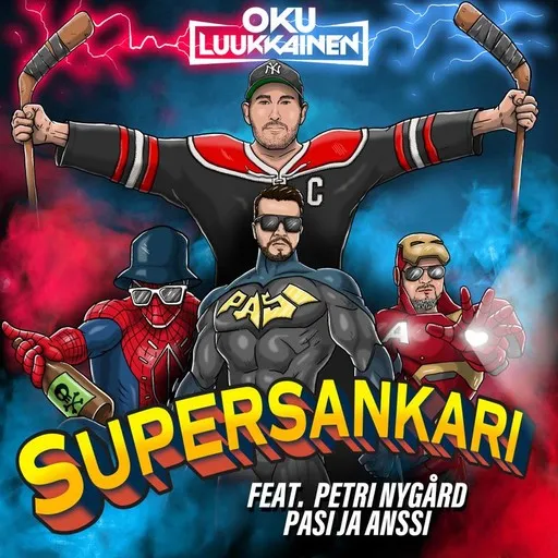Karaoke Supersankari av DJ Oku Luukkainen, Pasi ja Anssi, Petri Nygård — sjung med på texten på Singa