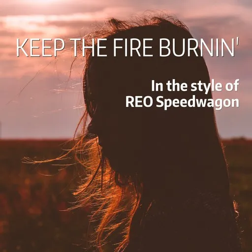 Keep The Fire Burnin' - Karaoke