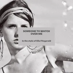 Titelbild für Someone To Watch Over Me - Ella Fitzgerald Karaoke-Version