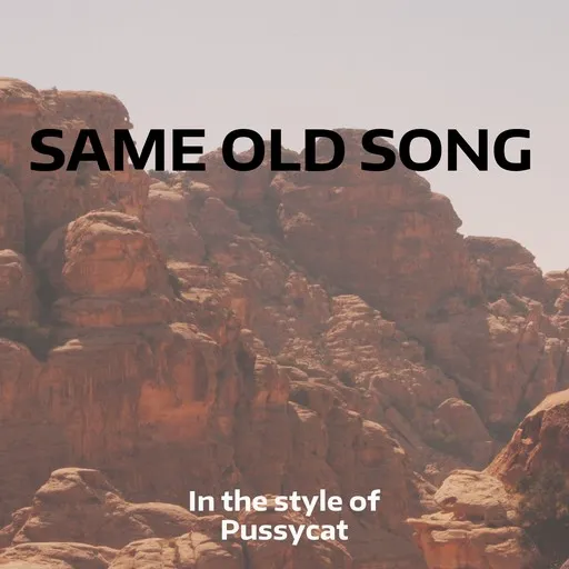 Karaoke Same Old Song by Pussycat — sing along with lyrics on Singa