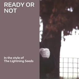 Karaokekappaleen Ready Or Not - The Lightning Seeds kansikuva