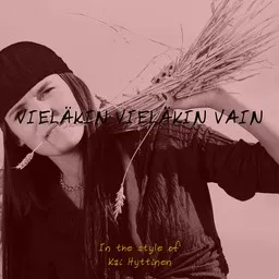 Cover art for Vieläkin vieläkin vain - Kai Hyttinen karaoke version