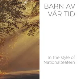 Karaokekappaleen Barn Av Vår Tid - Nationalteatern kansikuva